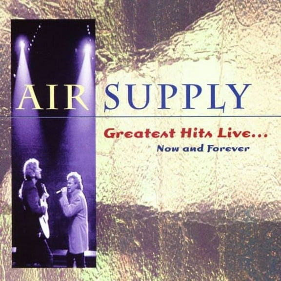 Air Supply - Greatest Hits Live: Now and Forever - Pop Rock - CD