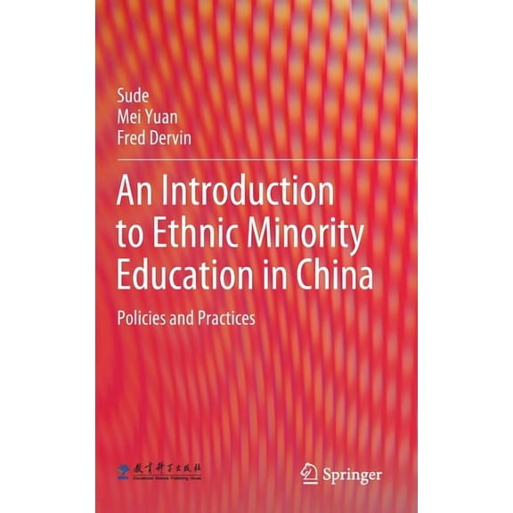 An Introduction to Ethnic Minority Education in China (Hardcover)