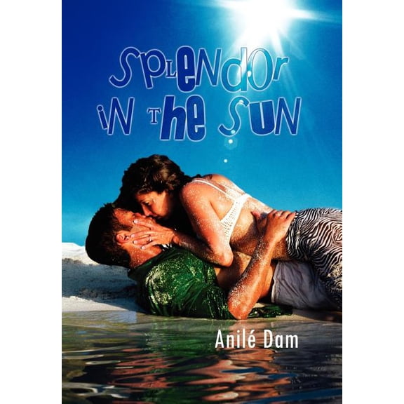 Splendor in the Sun (Hardcover)