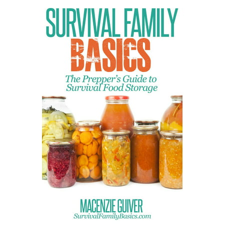 The Prepper’s Guide to Survival Food Storage - (Best Storage Foods For Preppers)