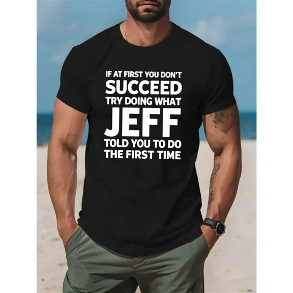 100% Cotton Men'S Funny "If At First You Don't Succeed..." Jeff Quote Graphic T-Shirt - Heavyweight Crewneck Tee with Text Print, Casual Streetwear Short Sleeve Sh Golf Gift T-Shirt For Men and Women