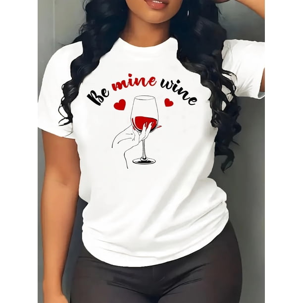 Valentine's Day 'Be Mine Wine' Graphic Tee for Women - Casual Round Neck Short Sleeve, Breathable Perfect for Spring & Summer Fashion, Valentine's Day T-Shirts