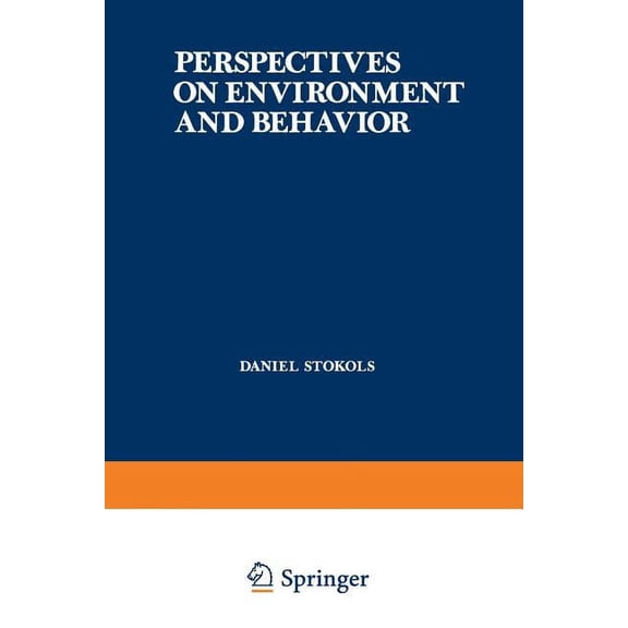 Perspectives on Environment and Behavior: Theory, Research, and Applications, (Paperback)