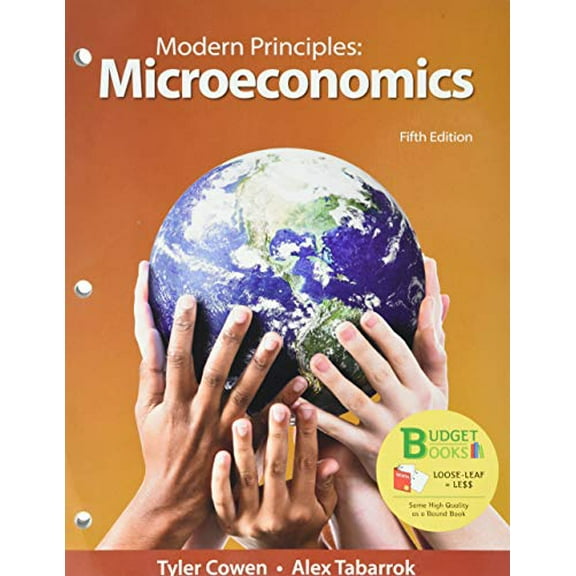 Pre-Owned Loose-leaf Version for Modern Principles: Microeconomics, 9781319329808, 1319329802, Paperback, Fifth edition