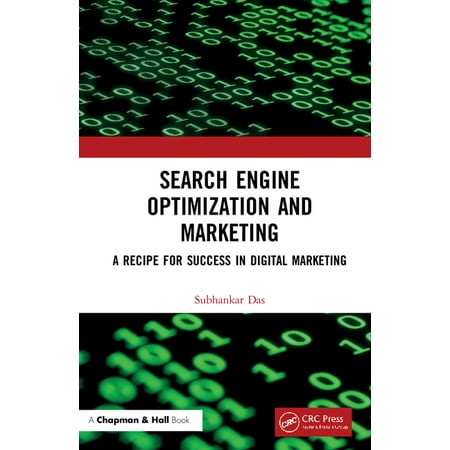 Search Engine Optimization and Marketing : A Recipe for Success in Digital Marketing (Hardcover)