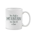 thumbnail image 1 of You Climb A Mountain Quote Mug Unisex's -Image by Shutterstock, 1 of 4