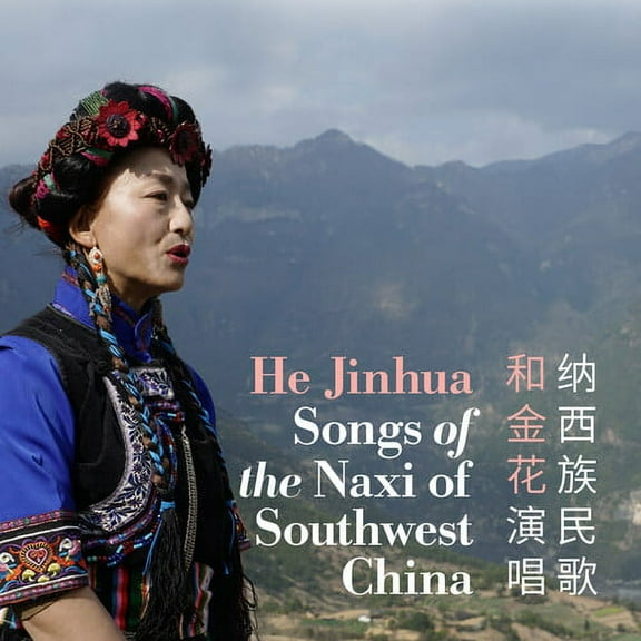 He Jinhua - Songs Of The Naxi Of Southwest China - Music & Performance - CD