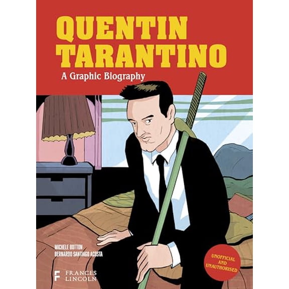 Pre-Owned Quentin Tarantino: A Graphic Biography (BioGraphics), 9780711290761, 0711290768, Hardcover,