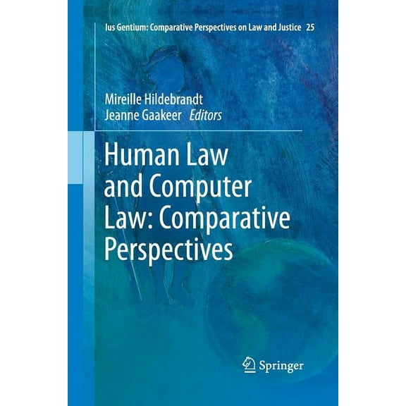 Ius Gentium: Comparative Perspectives on Human Law and Computer Law: Comparative Perspectives, Book 25, (Paperback)