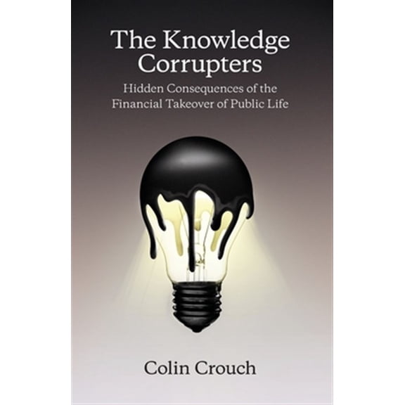 Pre-Owned The Knowledge Corrupters (Paperback)