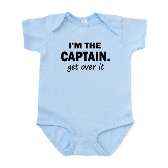 CafePress - I'm THE CAPTAIN. GET OVER IT Infant Bodysuit - Baby Light Bodysuit, Size Newborn - 24 Months