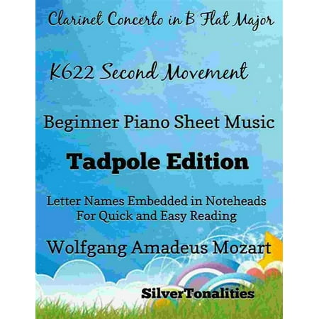 - Clarinet Concerto in B Flat k622 2nd Movement Beginner Piano Sheet Music Tadpole Edition - eBook