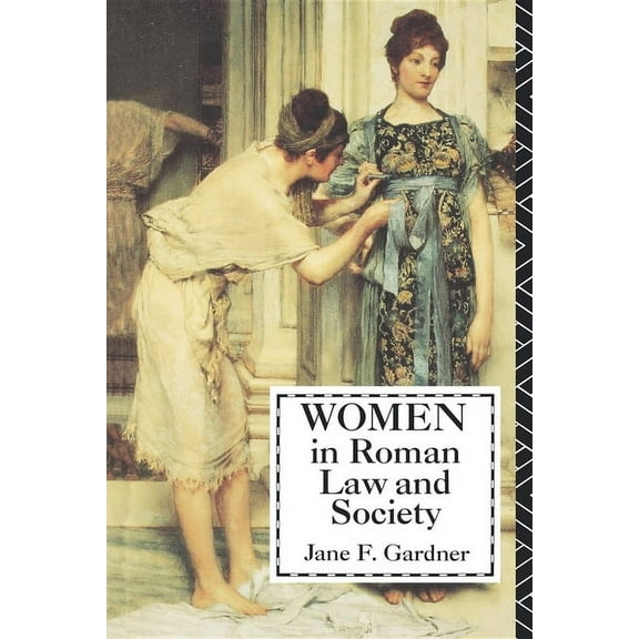 Women in Roman Law and Society, (Paperback)