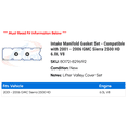 thumbnail image 2 of Intake Manifold Gasket Set - Compatible with 2001 - 2006 GMC Sierra 2500 HD 6.0L V8 2002 2003 2004 2005, 2 of 2