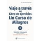thumbnail image 1 of Libro Viaje A Traves Del Libro De Ejercicios De Un Curso De Milagros: Lecciones De La 91 A La 120: Vol: Ii Tapa Blanda, Autor Kenneth Wapnick, Editorial El Grano De Mostaza EL GRANO DE MOSTAZA 9788412338805, 1 of 2