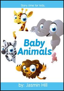 Baby Animals: Story Time For Kids - eBook