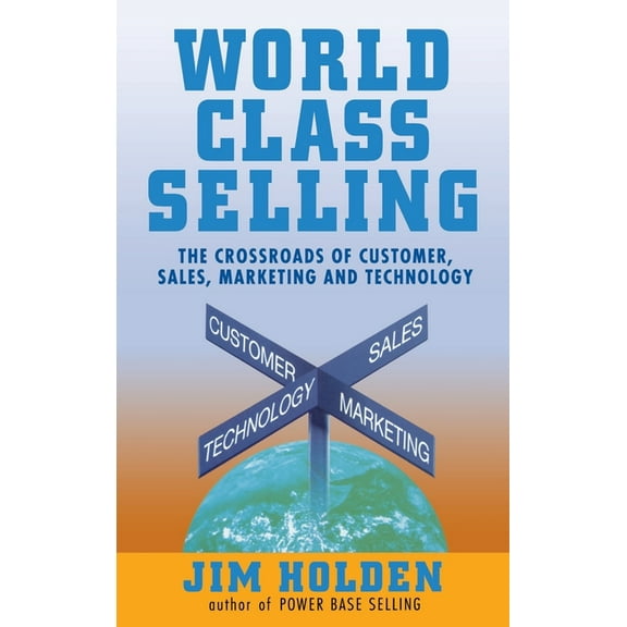World Class Selling, (Hardcover)