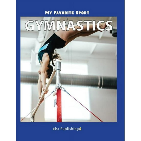 My Favorite Sport: Gymnastics, (Hardcover)