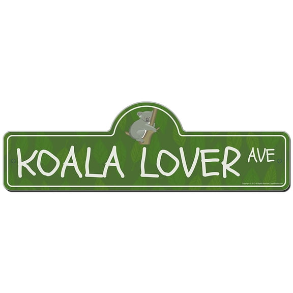Koala Lover Street Sign | Indoor/Outdoor | Funny Home Decor for Garages, Living Rooms, Bedroom, Offices | SignMission personalized gift
