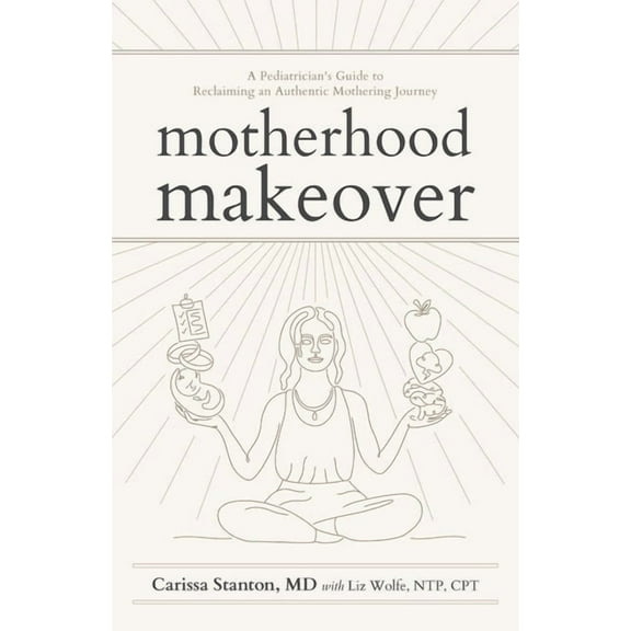 Motherhood Makeover, (Paperback)