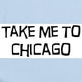 thumbnail image 2 of CafePress - Take Me To Chicago Infant Bodysuit - Baby Light Bodysuit, Size Newborn - 24 Months, 2 of 4