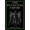 The Byzantine Empire (Paperback - Used) 0813207541 9780813207544