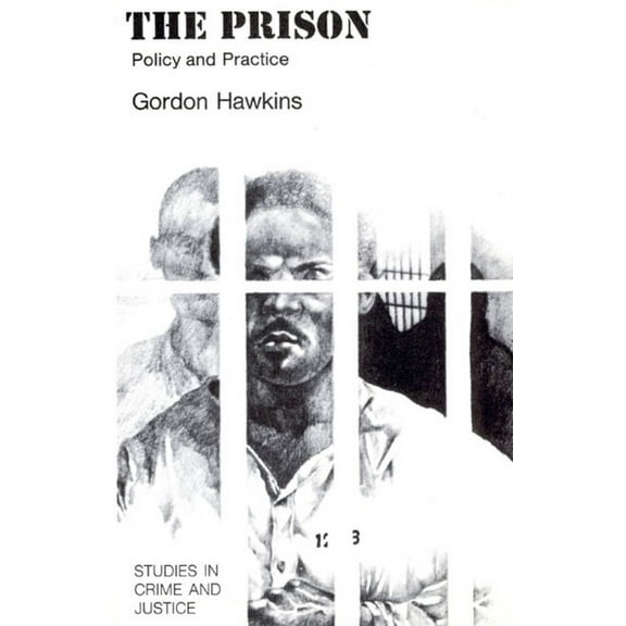 Studies in Crime and Justice: The Prison : Policy and Practice (Paperback)