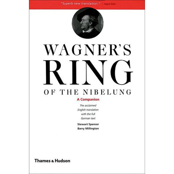Wagner's Ring of the Nibelung: A Companion, (Paperback)