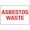 Warning Sign 3, variant on Asbestos Waste Sign 12 x 8 Inches - Grade Reflective Rust-Free Aluminum, Weather/Waterproof, Easy to Mount, Indoor Outdoor Industrial, Waste Disposal Safety