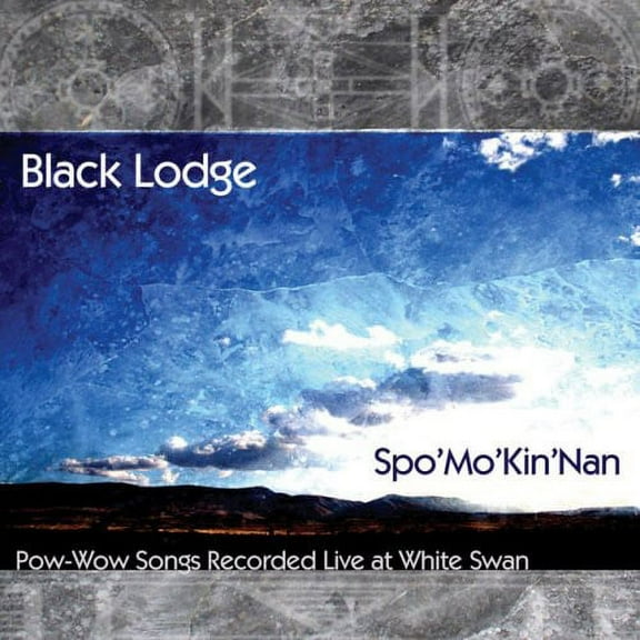 The Black Lodge Singers - Spo'mo'kin'nan - World / Reggae - CD
