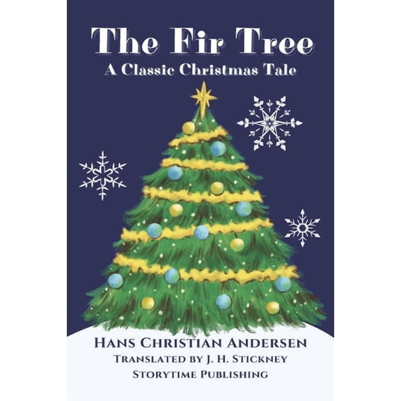 The Fir Tree: A Christmas Tale, (Paperback)