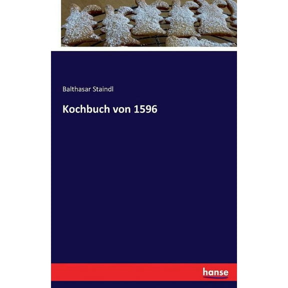 Kochbuch von 1596, (Paperback)
