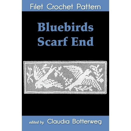 - Bluebirds Scarf End Filet Crochet Pattern - eBook