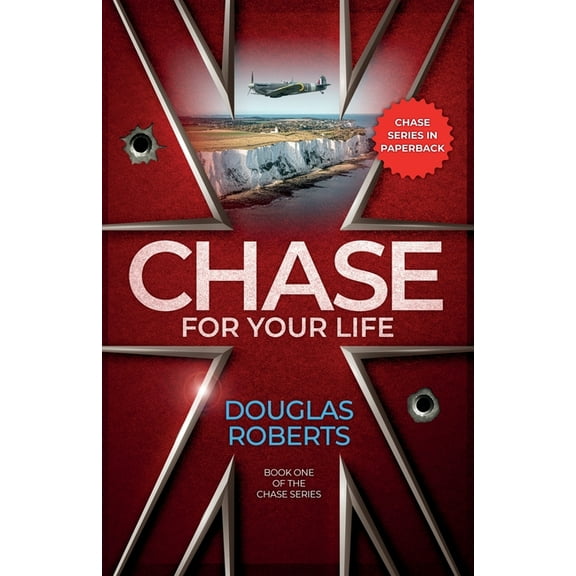 Chase Chase For Your Life: An English Royal Engineer officer battles for survival against the odds during World War II, Book 1, (Paperback)