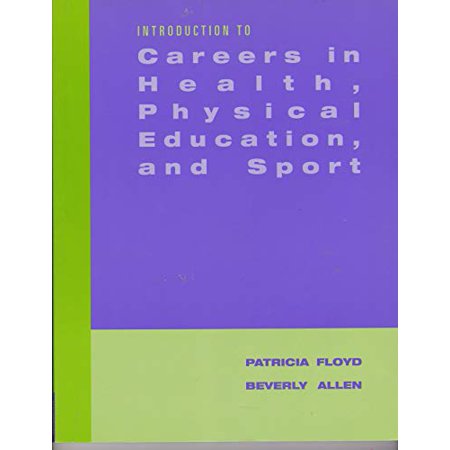 Pre-Owned Introduction to Careers in Health Physical Education and Sport (Paperback) 0495388394 9780495388395