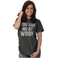 thumbnail image 3 of Had Me At Woof Pet Owner Cute Puppy Men's Graphic T Shirt Tees Brisco Brands S, 3 of 6
