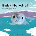 thumbnail image 2 of Baby Narwhal: Finger Puppet Book, 2 of 4