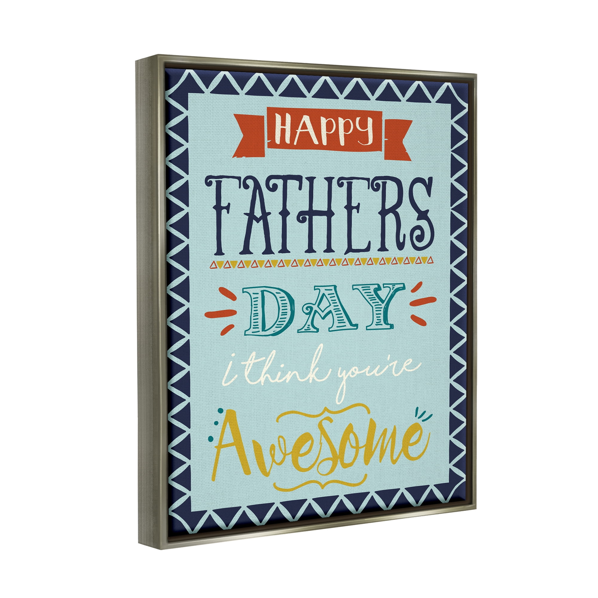 Stupell Industries You're Awesome Father's Day Phrase Holiday Painting Gray Floater Framed Art Print Wall Art
