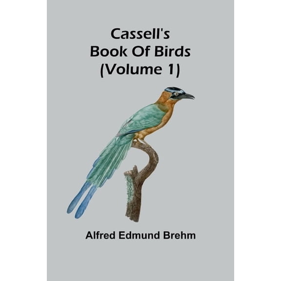 Cassell's book of birds (Volume 1), (Paperback)