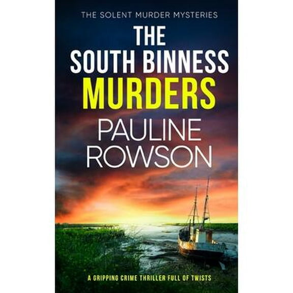 The Solent Murder Mysteries: THE SOUTH BINNESS MURDERS a gripping crime thriller full of twists (Paperback)