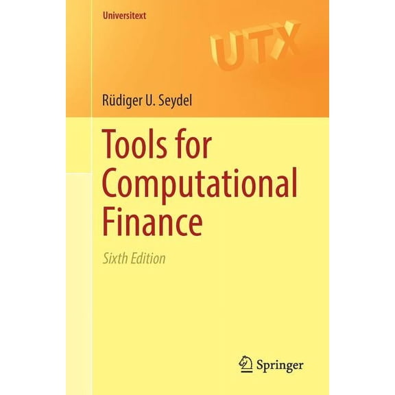 Universitext Tools for Computational Finance, (Paperback)