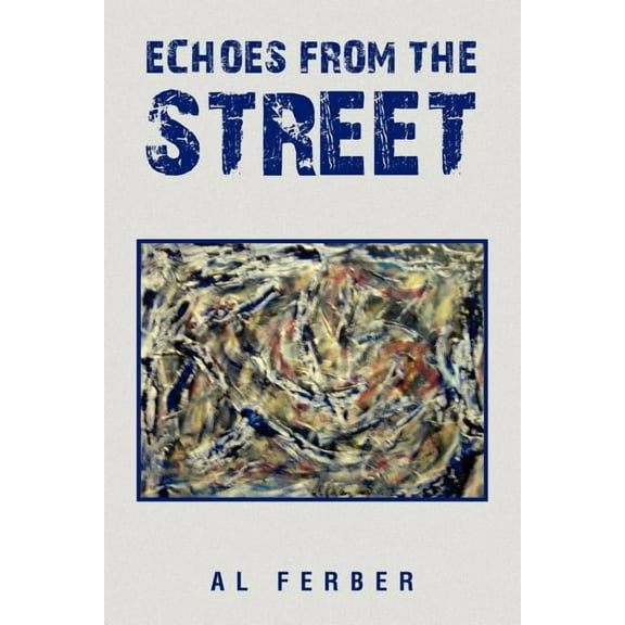 Echoes from the Street