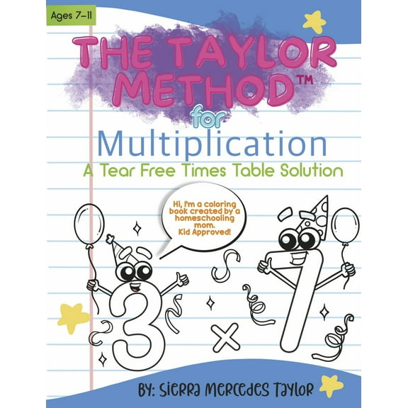 The Taylor Method for Multiplication : A Tear Free Times Table Solution (Paperback)
