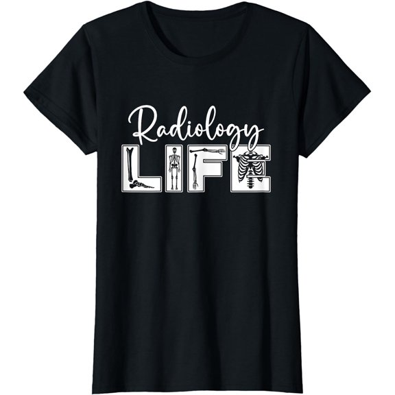 Radiology Life Xray Rad Technologist Radiology Technician T-Shirt
