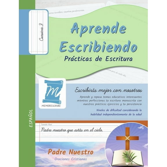 Oración Padre Nuestro Practicas de Escritura - Oracion Padre Nuestro - Letra Cursiva, Nivel 3: Aprende Escribiendo - Ninos y Adultos - PNCC3PS, Book PNCC3, (Paperback)
