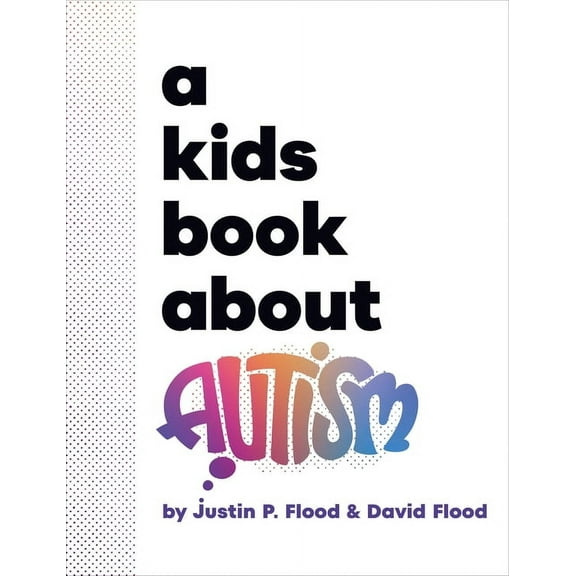Kids Book A Kids Book about Autism, (Hardcover)