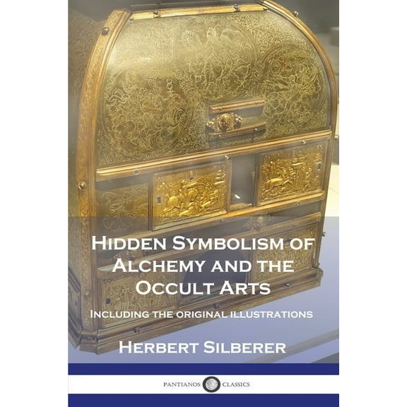 Hidden Symbolism of Alchemy and the Occult Arts: Including the original illustrations, (Paperback)