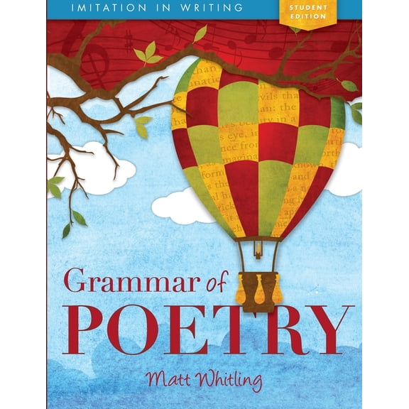 Imitation in Writing Grammar of Poetry: Student, (Paperback)