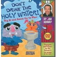 thumbnail image 1 of Pre-Owned Don't Drink the Holy Water: Big Al and Annie Go to Mass [With DVD] (Hardcover) 0764819488 9780764819483, 1 of 1