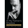 thumbnail image 1 of Pre-Owned In My Father's Shadow: A Daughter Remembers Orson Welles (Hardcover) 1565125991 9781565125995, 1 of 1
